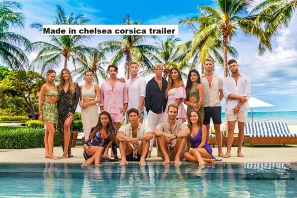 Made in chelsea corsica trailer